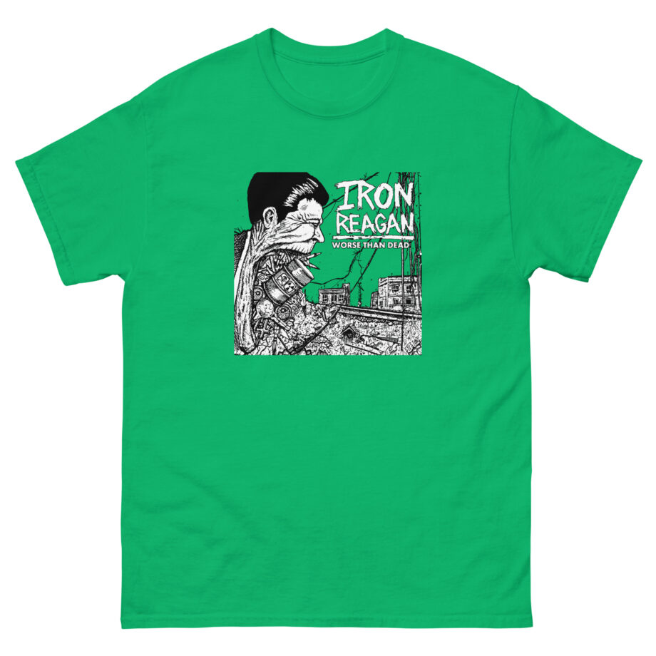 Iron Reagan Worse Than Dead Unisex classic tee