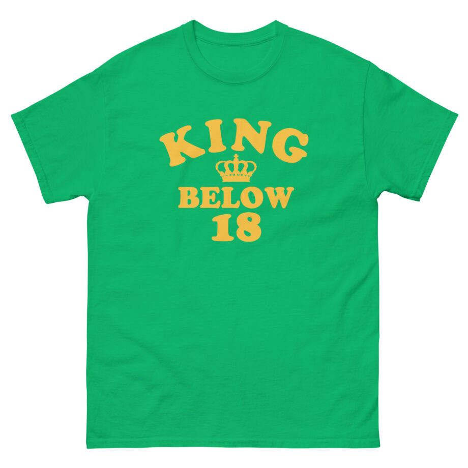 Ymh King Below 18 Toddler Unisex classic tee