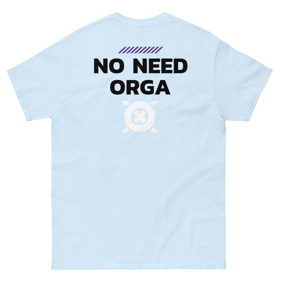 No Need Orga Claim Unisex classic tee