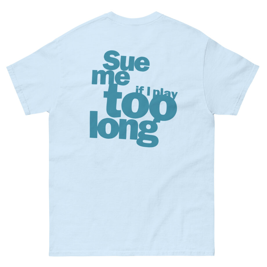 Steely Dan Sue Me Unisex classic tee