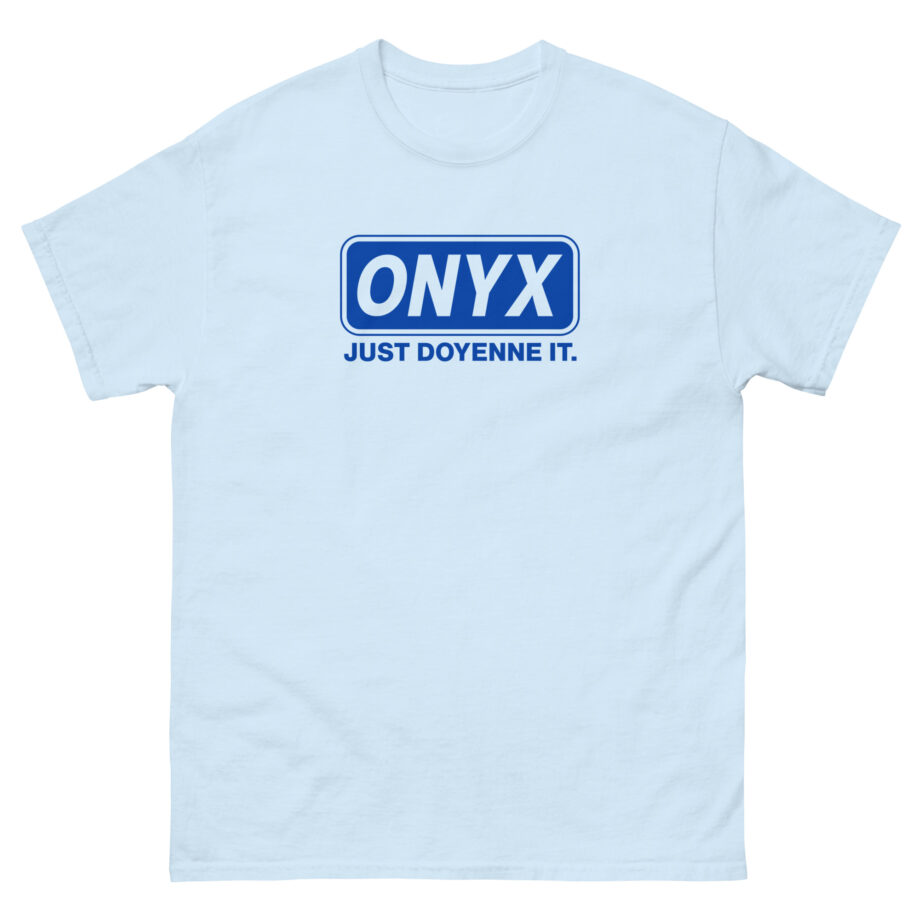 Onyx Just Doyenne It Retro Unisex classic tee