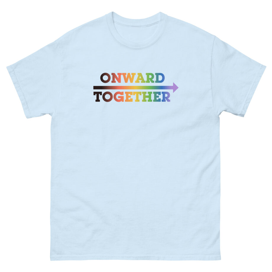 But Her Emails Onward Together Pride Logo Unisex classic tee