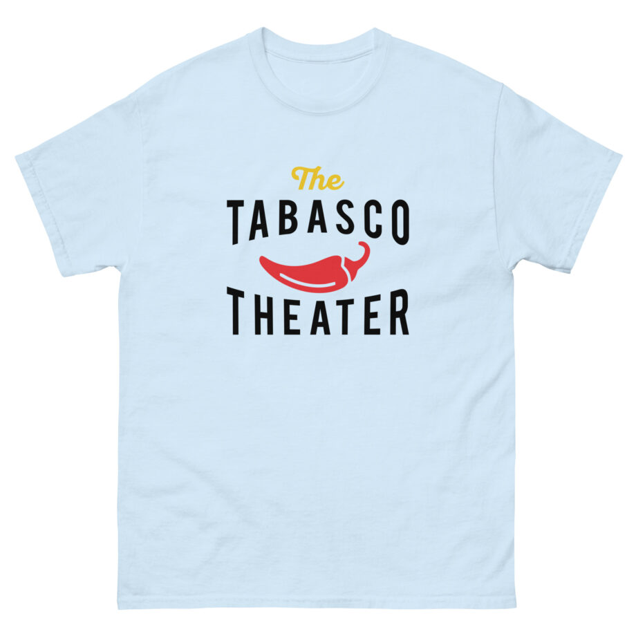 Smartless Tabasco Theater Caliente Unisex classic tee