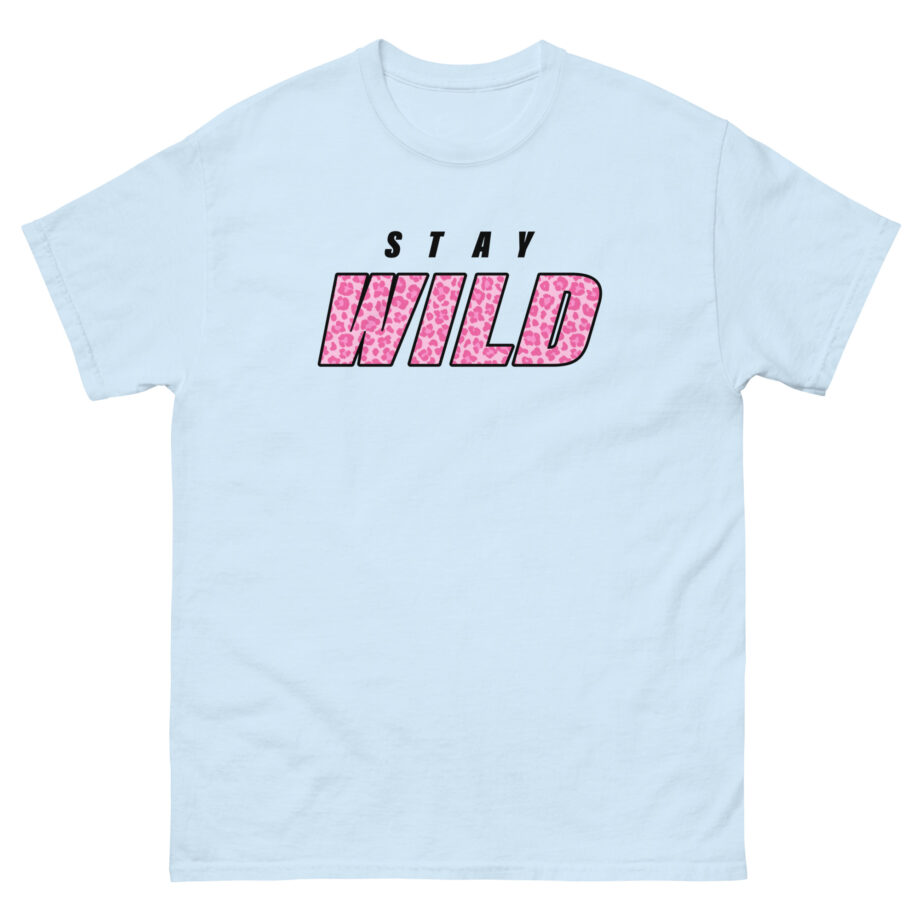 Wild Pink Stay Unisex classic tee