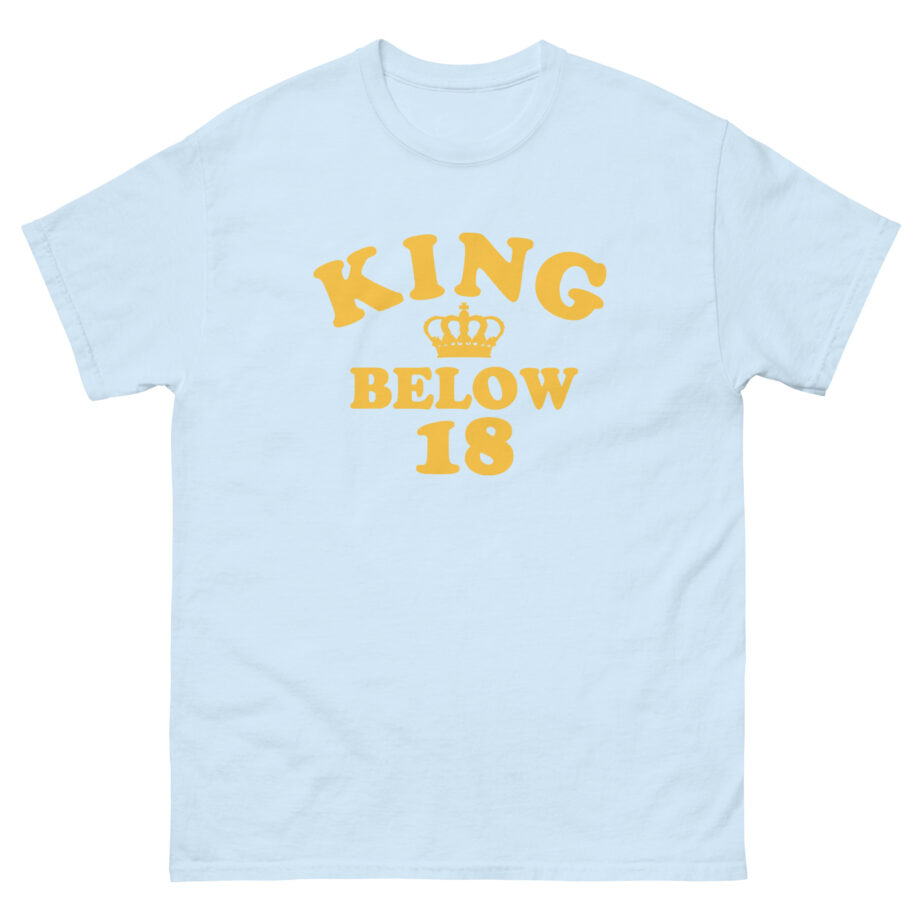 Ymh King Below 18 Toddler Unisex classic tee