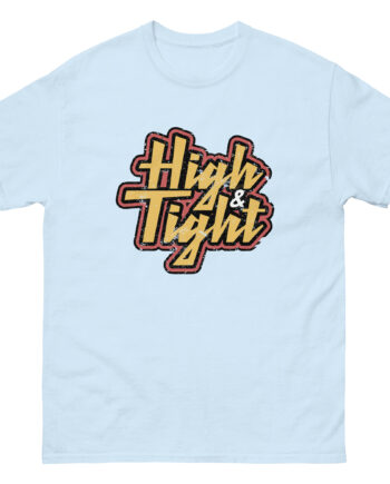 Ymh High & Tight Unisex classic tee