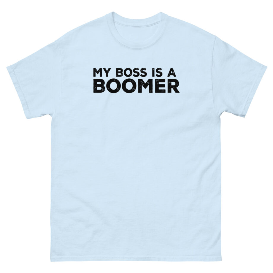 Kat Timpf My Boss is a Boomer Unisex classic tee