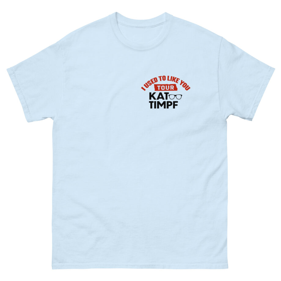 Kat Timpf I Used to Like You Tour Unisex classic tee