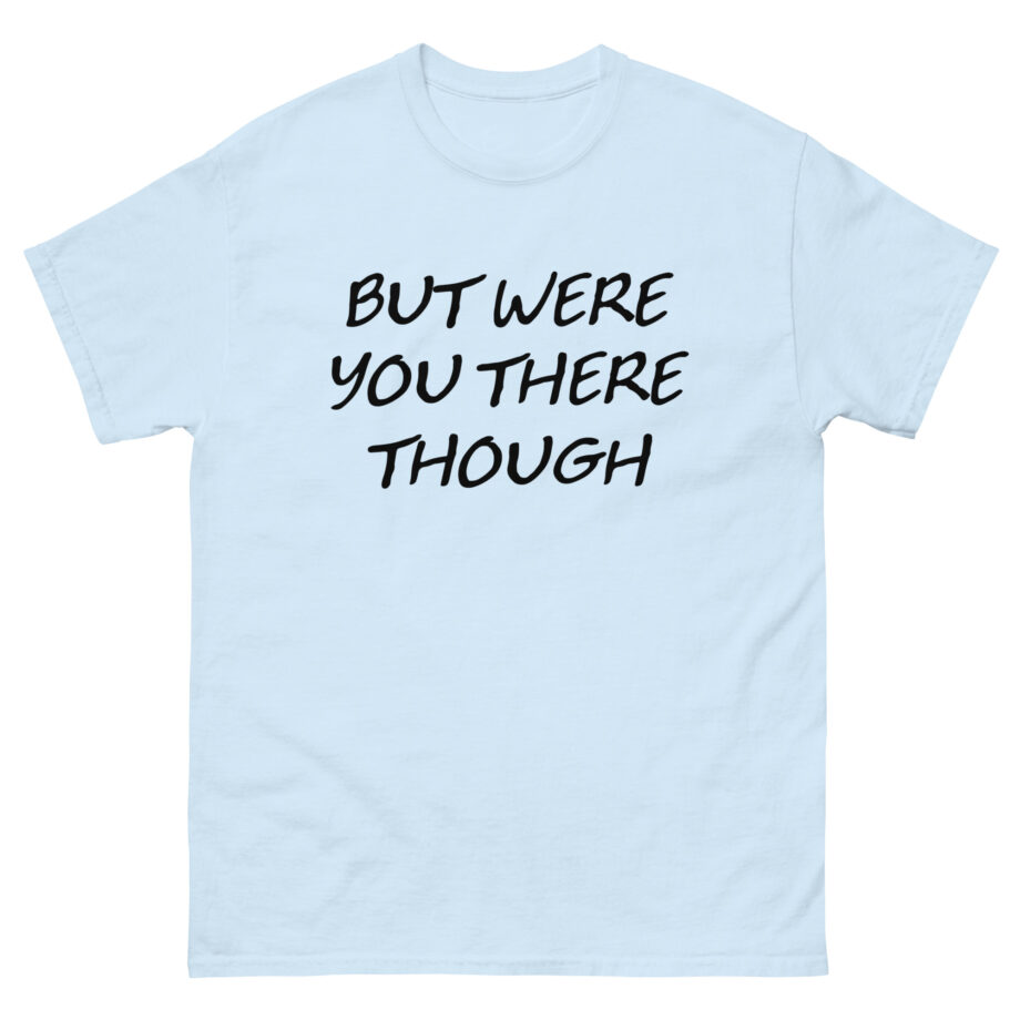 Jessi Smiles Butwereyou Unisex classic tee