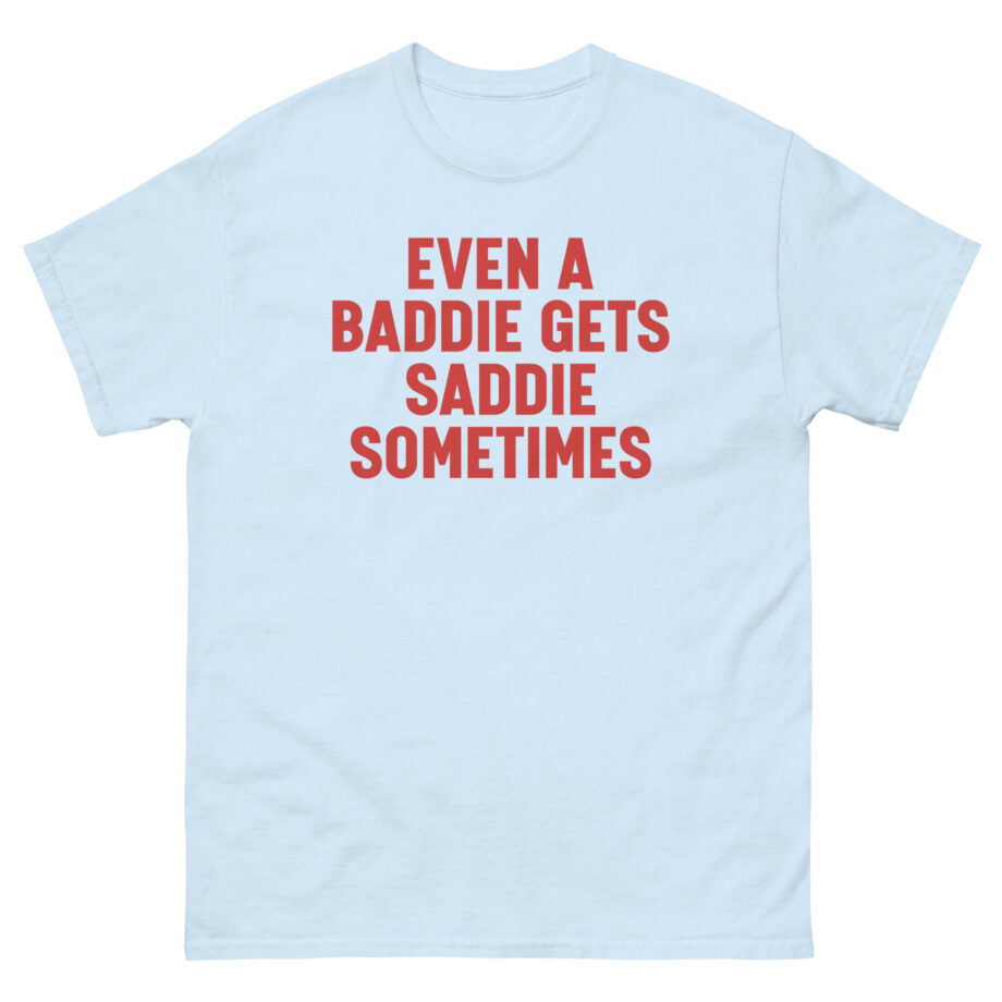 Joe Jonas Even Baddies Get Saddies Unisex classic tee