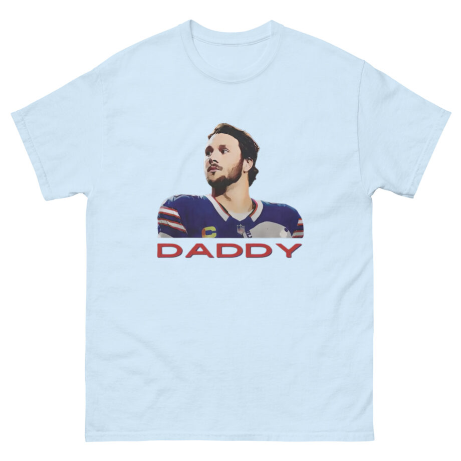 Josh Allen is Daddy Unisex classic tee