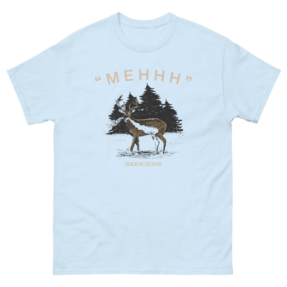 Seek One MEHHH Unisex classic tee