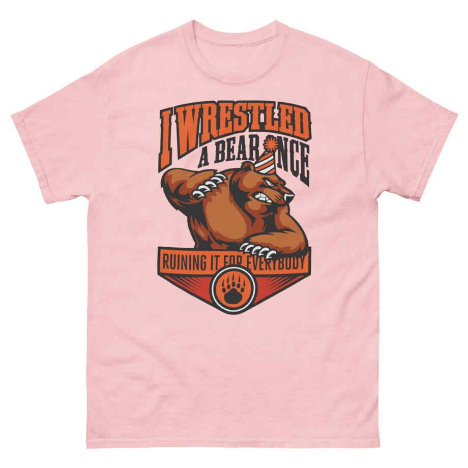 Iwrestledabearonce Unisex classic tee