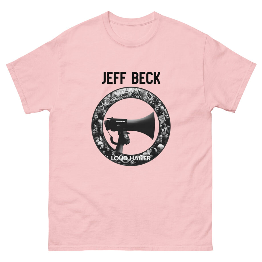 Jeff Beck Loud Hailer Unisex classic tee