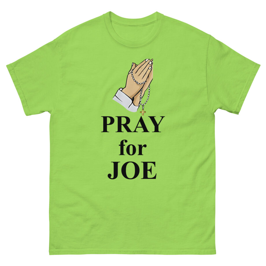 Pray for Joe Biden Unisex classic tee