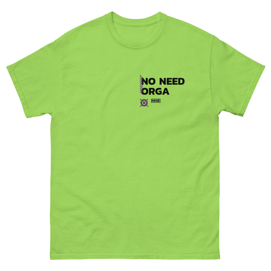 No Need Orga Unisex classic tee