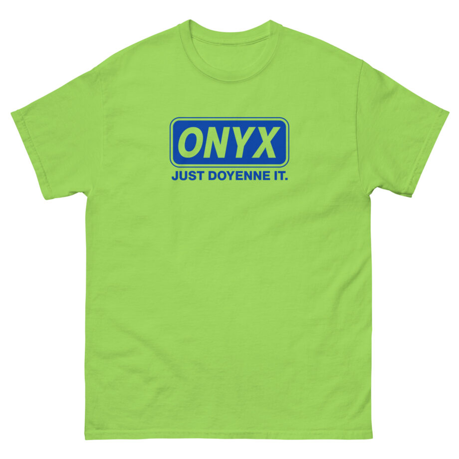 Onyx Just Doyenne It Retro Unisex classic tee