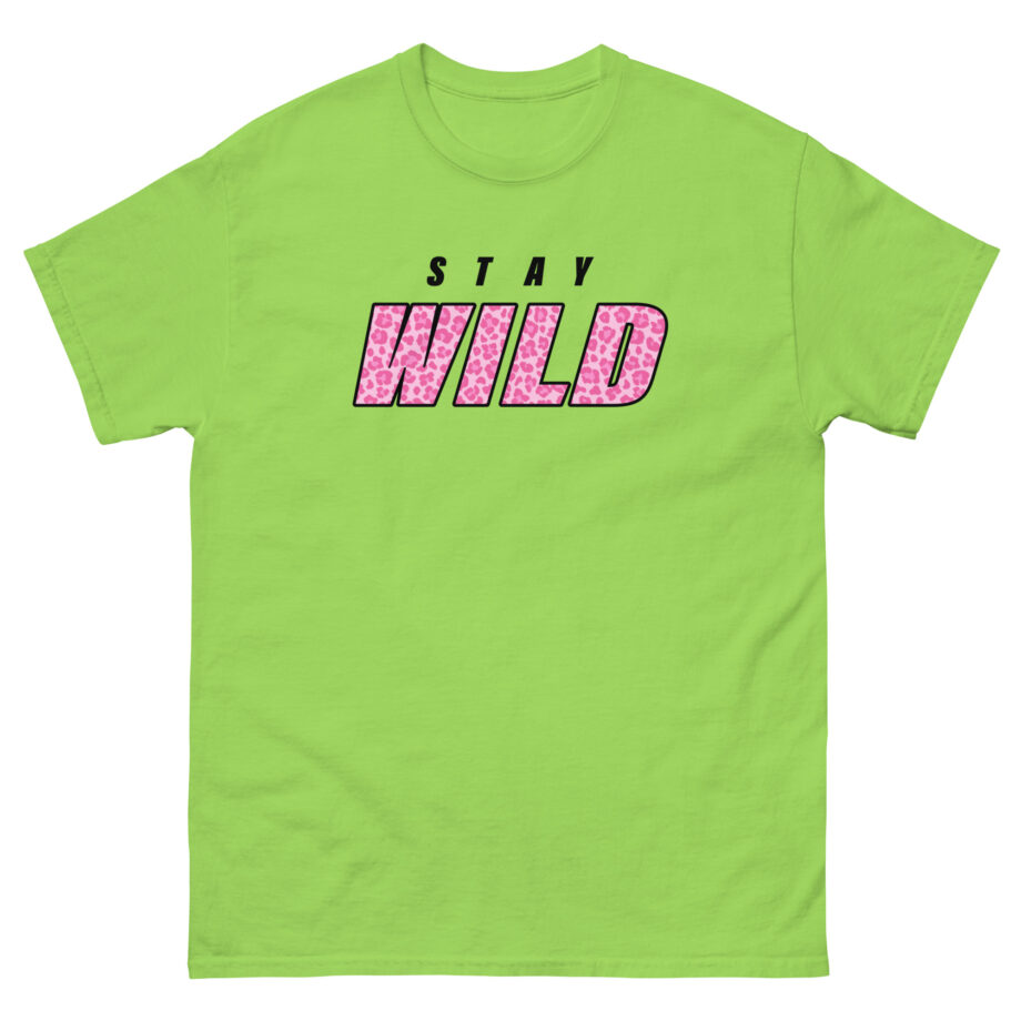 Wild Pink Stay Unisex classic tee