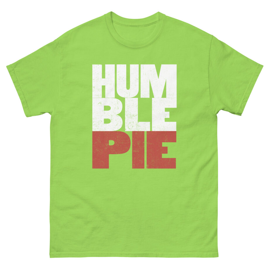 Humble Pie Unisex classic tee