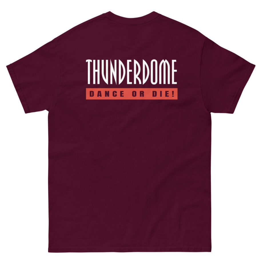 Thunderdome Dance Or Die Unisex classic tee