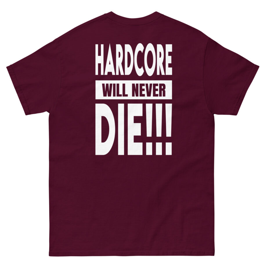Thunderdome Hardcore Will Never Die Unisex classic tee