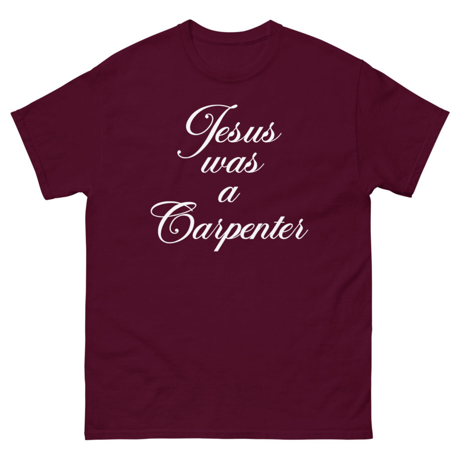 Trisha Paytas Jesus Was a Carpenter Unisex classic tee