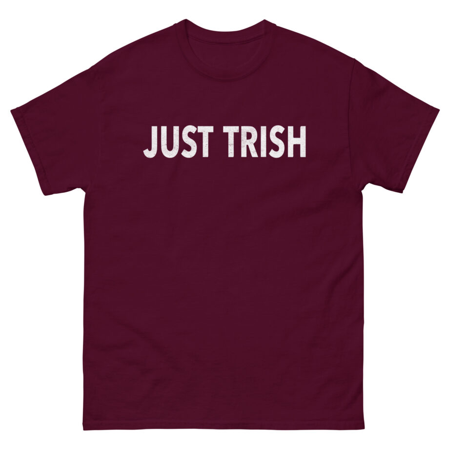 Trisha Paytas Just Trish Unisex classic tee