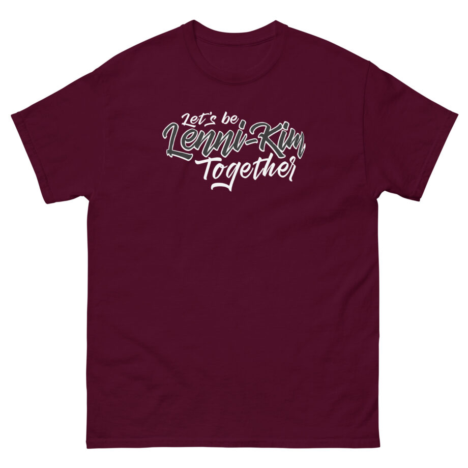 Lenni Kim Let's Be Lenni-kim Together Unisex classic tee