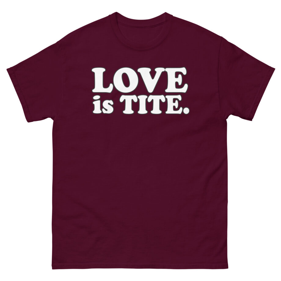 Griz Love Is Tite Unisex classic tee