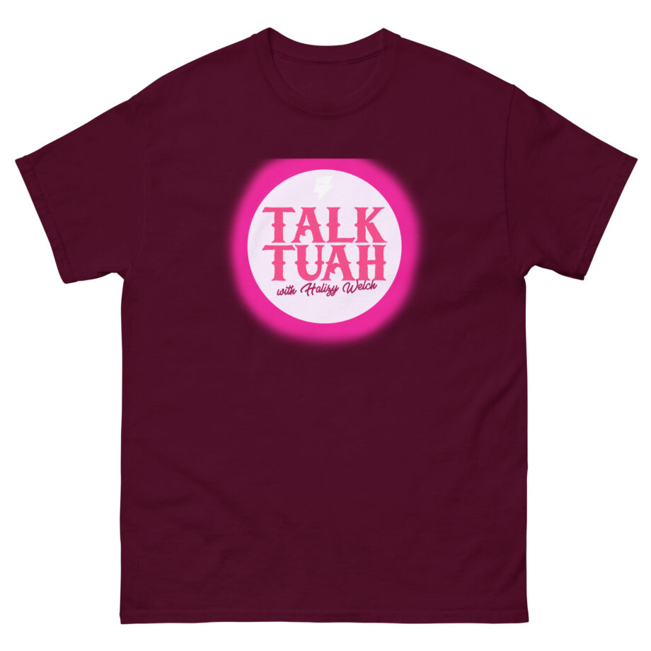Talk Tuah With Haliey Welch Hawk Tuah Unisex classic tee