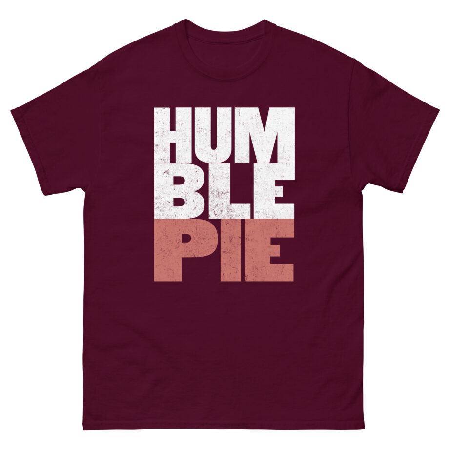 Humble Pie Unisex classic tee