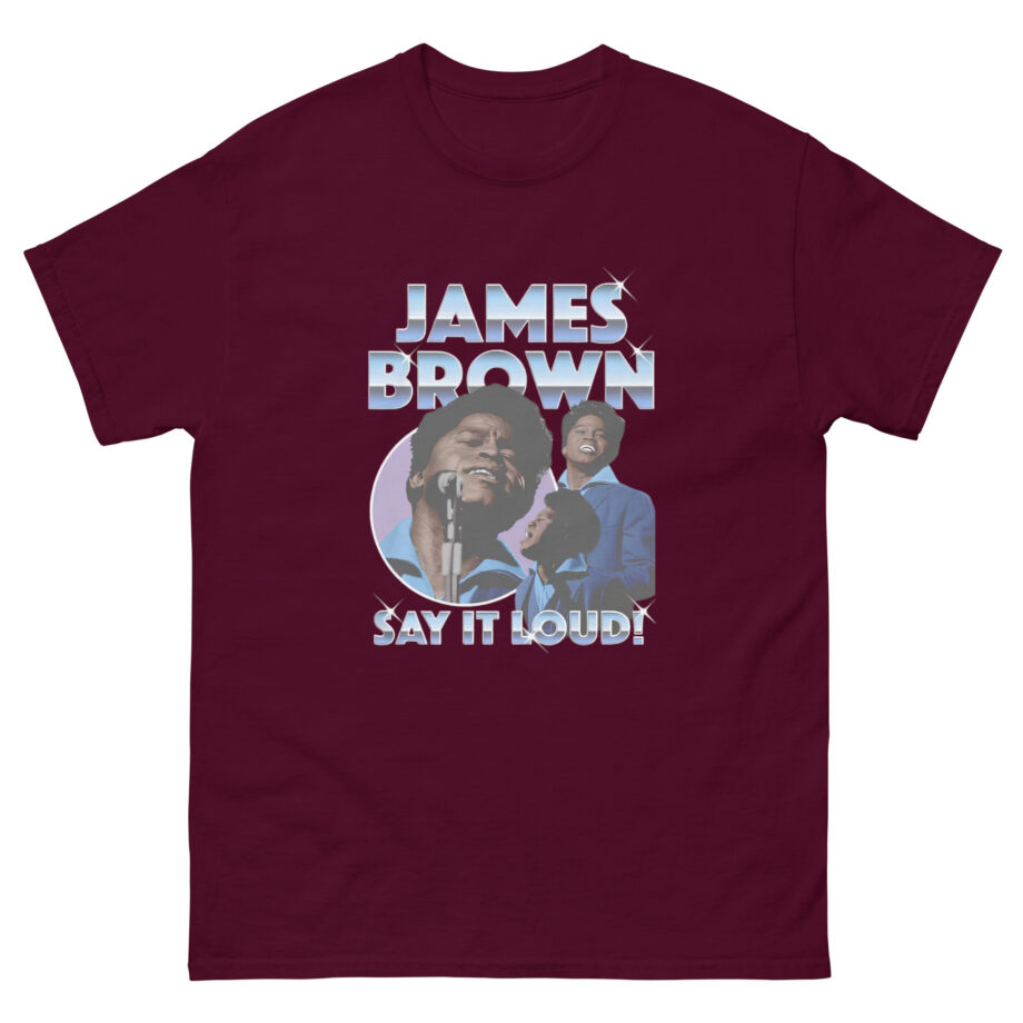 James Brown Say It Loud Chrome Unisex classic tee