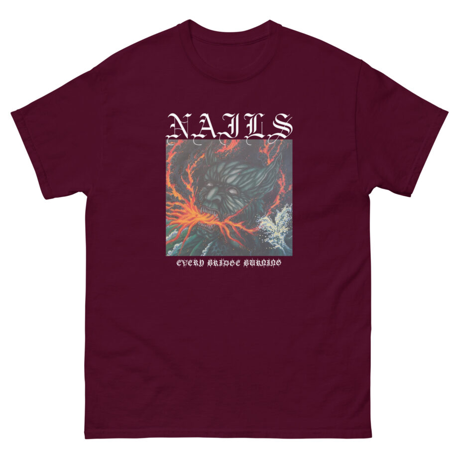Nails Every Bridge Burning Unisex classic tee