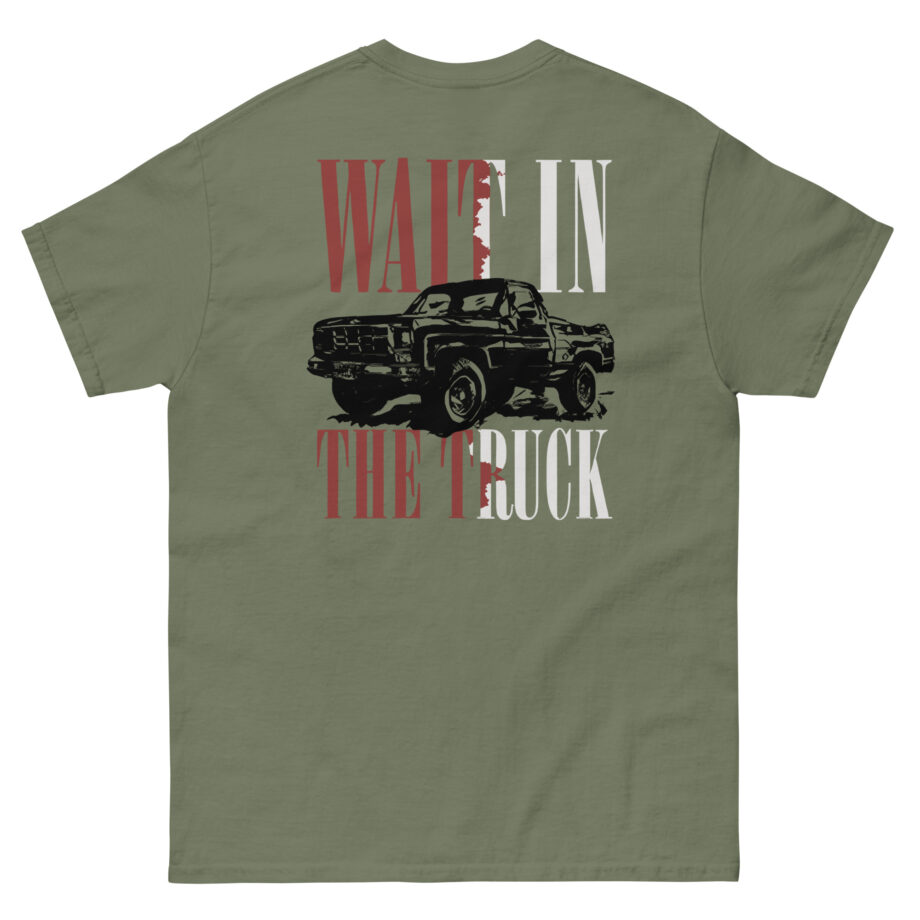 Hardy Wait in the Truck Unisex classic tee