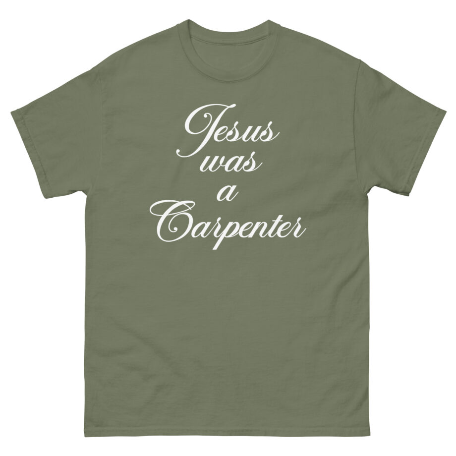 Trisha Paytas Jesus Was a Carpenter Unisex classic tee