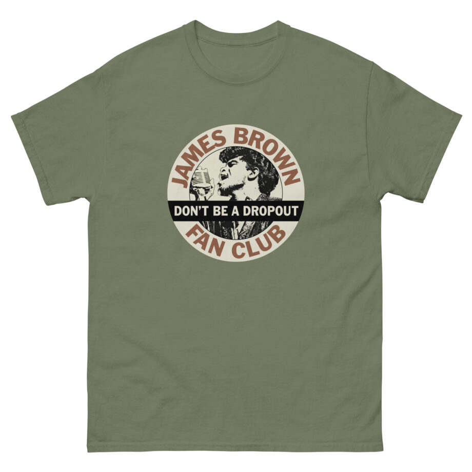 James Brown Don't Be a Dropout Unisex classic tee