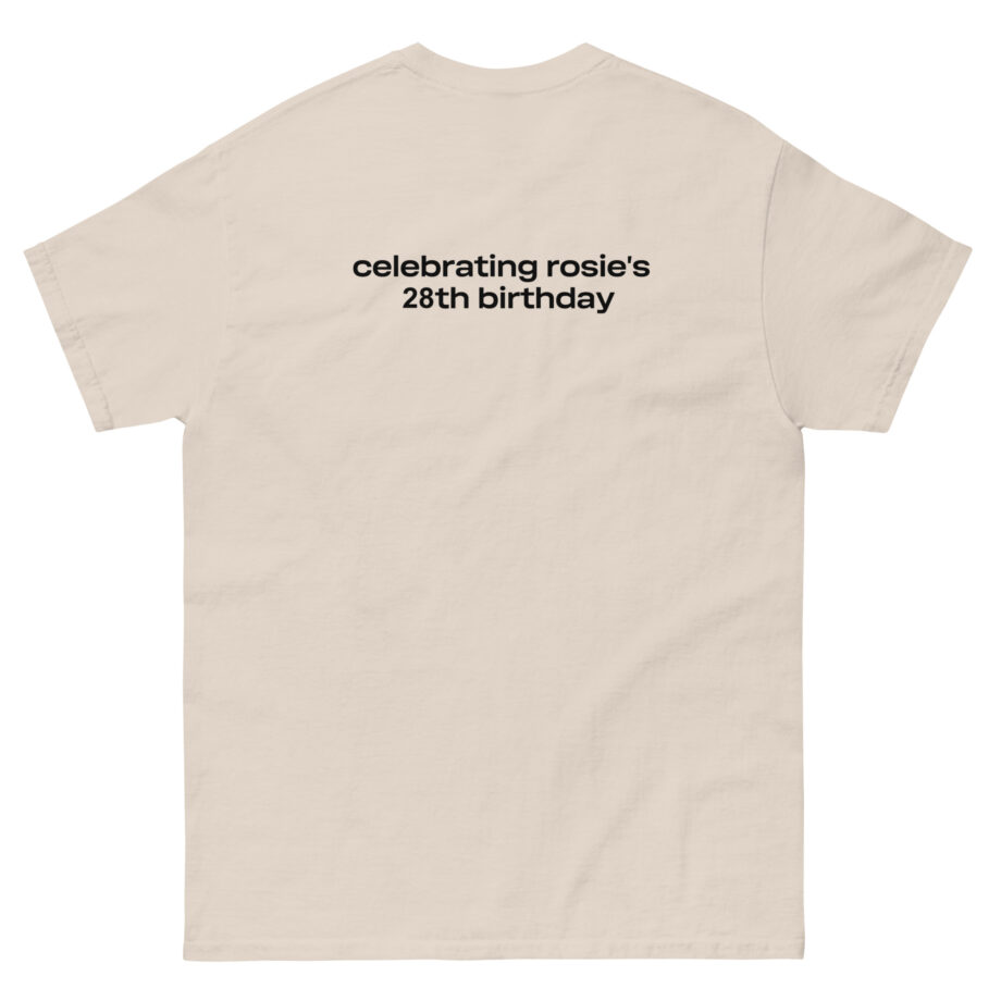 Rosie She's 28 Unisex classic tee