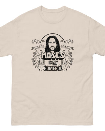 Trisha Paytas Moses is My Homeboy Unisex classic tee