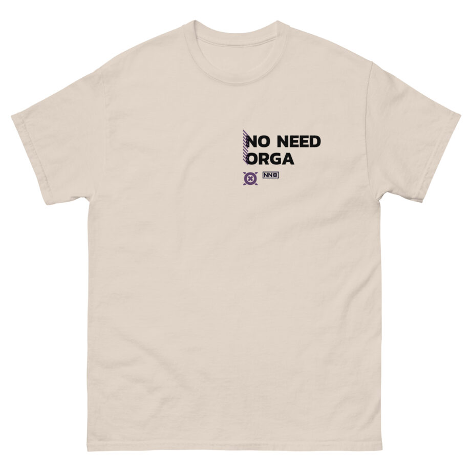 No Need Orga Unisex classic tee