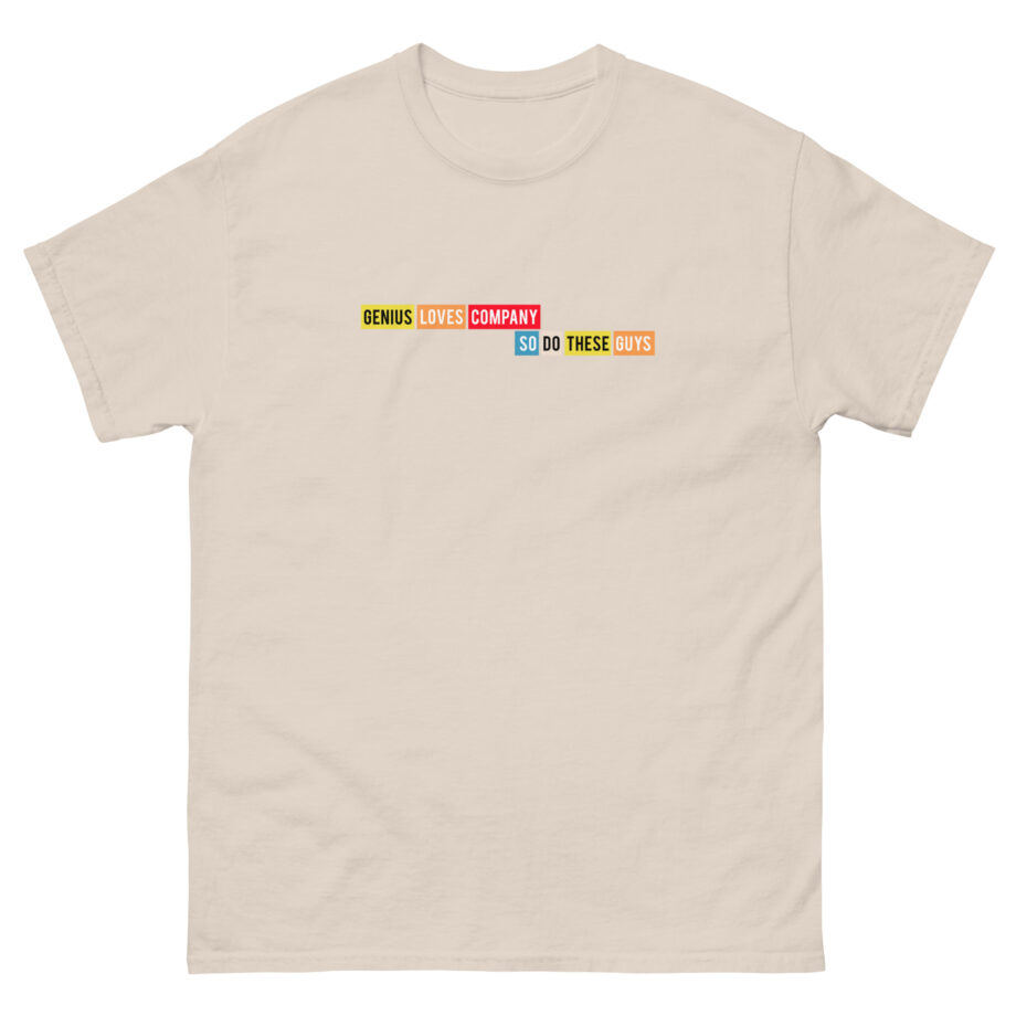 Smartless Genius Loves These Guys Unisex classic tee