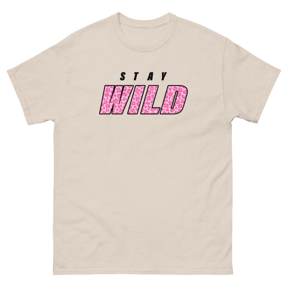 Wild Pink Stay Unisex classic tee