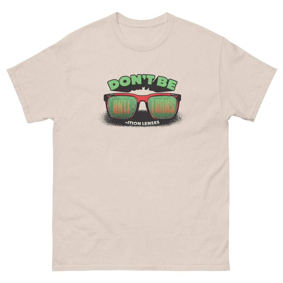 Ymh Don't Be Anti-Trans Unisex classic tee