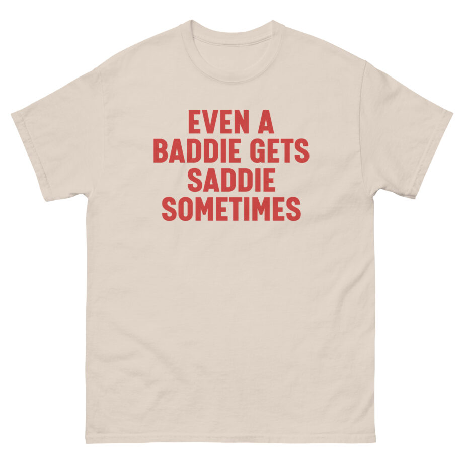 Joe Jonas Even Baddies Get Saddies Unisex classic tee