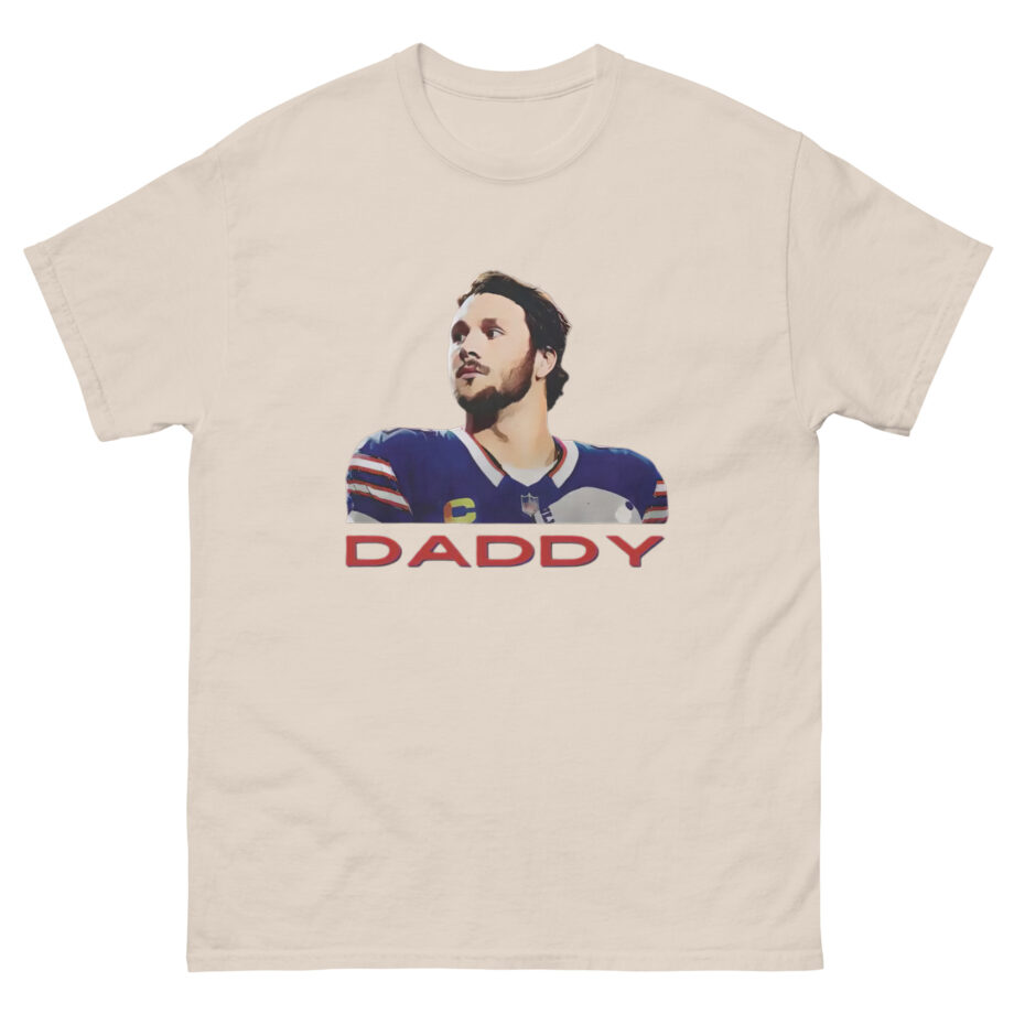 Josh Allen is Daddy Unisex classic tee