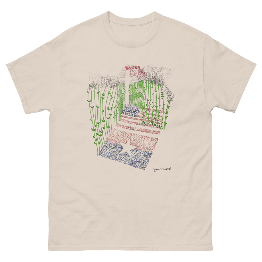 Joni Mitchell What Must You Pay for Peace Unisex classic tee