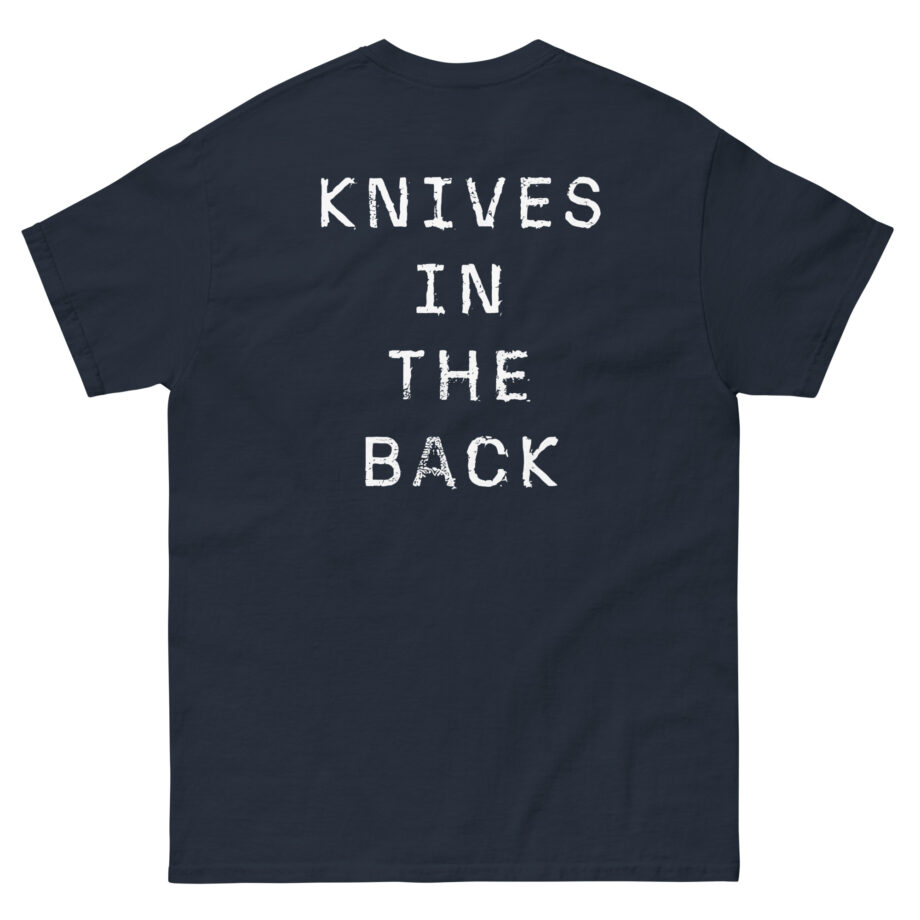 Nothing More Knives in the Back Unisex classic tee
