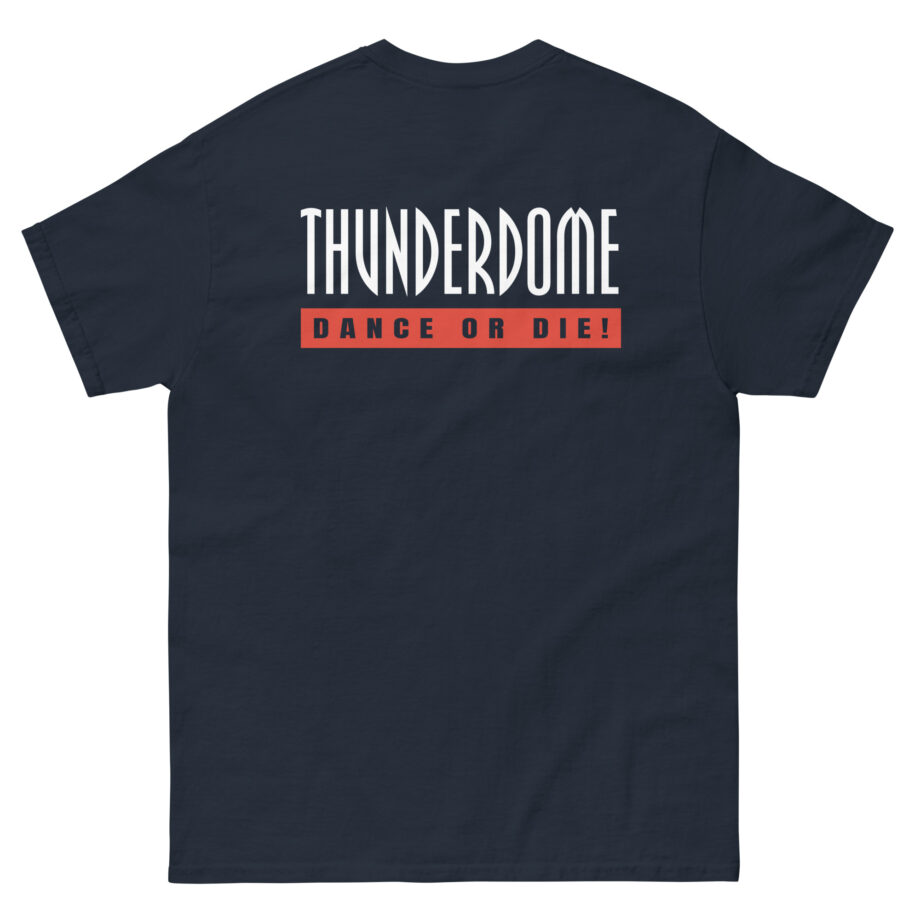 Thunderdome Dance Or Die Unisex classic tee