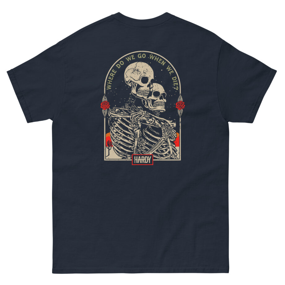 Hardy When We Die Unisex classic tee