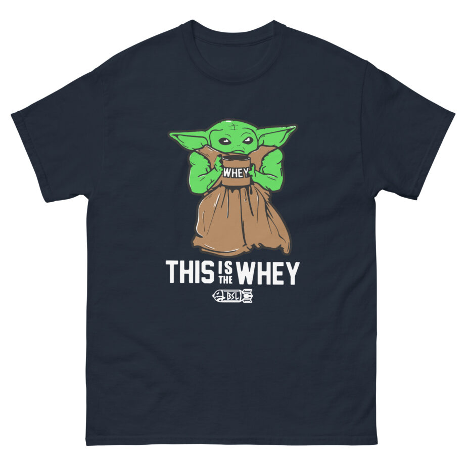 Dom This is the Whey Baby Unisex classic tee