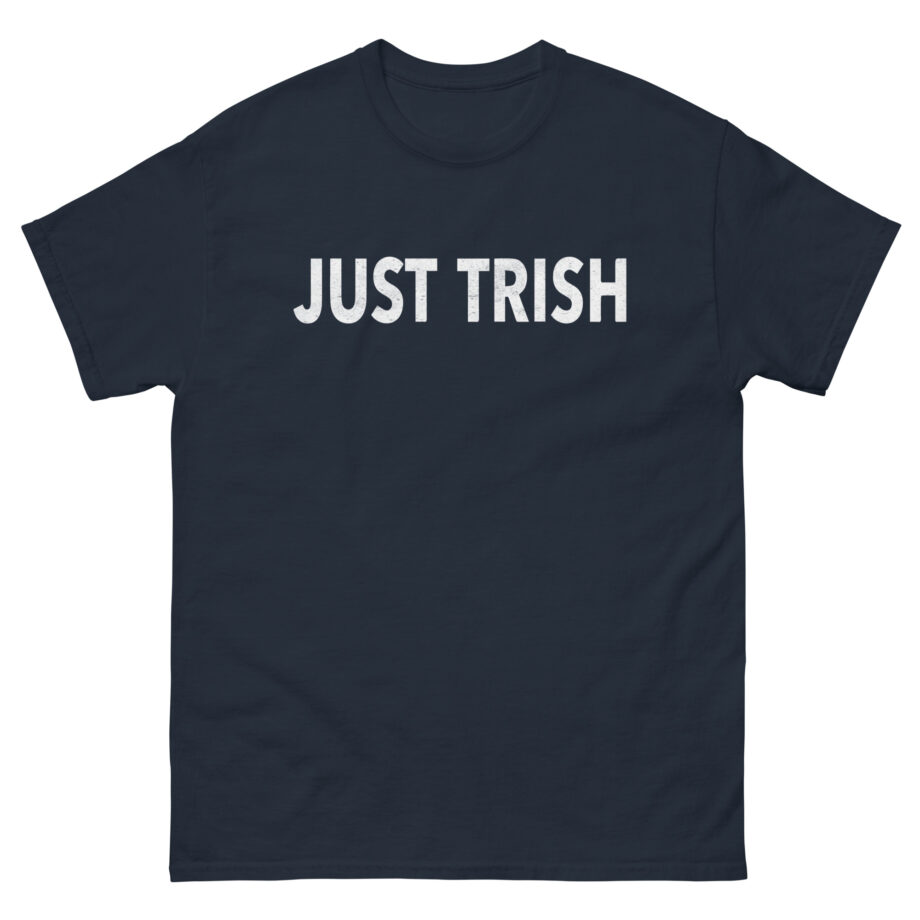 Trisha Paytas Just Trish Unisex classic tee